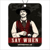 Decorative sign with a man in a hat and vest, text 'Say When', and website 'warlordbeardoil.com' on a dark background. Doc Holiday.