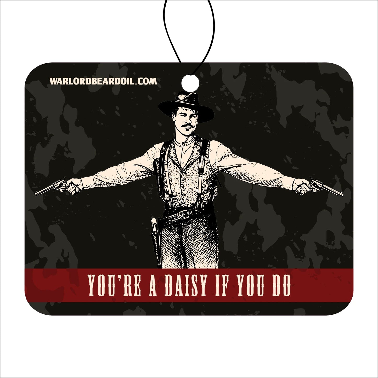You're A Daisy If You Do - Southern Tobacco Car Freshener - Warlord - Men's Grooming Essentials